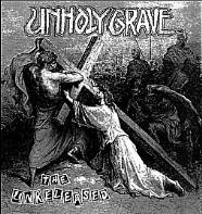Unholy Grave : The Unreleased